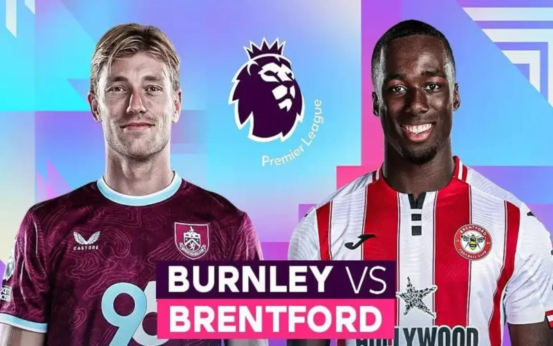 موعد مباراة بيرنلي وبرينتفورد في تمام الساعة 22:00 يوم 28 فبراير صراع القمة والقاع